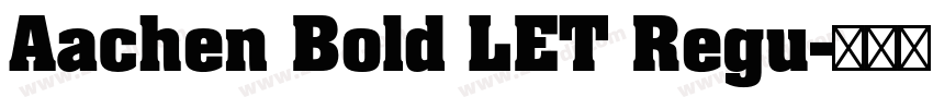 Aachen Bold LET Regu字体转换